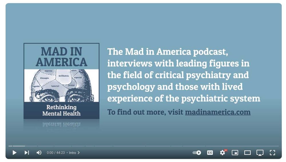 Mad in America Podcast